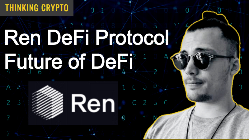 Read more about the article Ren DeFi Protocol & Future of DeFi – Interview with Ren CTO & CoFounder Loong Wang